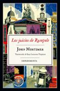 LOS JUICIOS DE RUMPOLE de MORTIMER, JOHN 