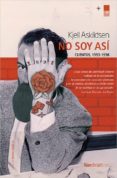 NO SOY ASI de ASKILDSEN, KJELL 