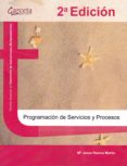 PROGRAMACION DE SERVICIOS Y PROCESOS (2 ED.) di RAMOS MARTIN, MARIA JESUS 