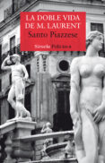 LA DOBLE VIDA DE M. LAURENT di PIAZZESE, SANTO 