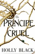 EL PRINCIPE CRUEL (SAGA LOS HABITANTES DEL AIRE 1) de BLACK, HOLLY 