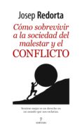 COMO SOBREVIVIR A LA SOCIEDAD DEL MALESTAR Y EL CONFLICTO de REDORTA, JOSEP 