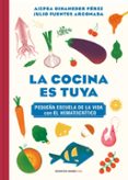 LA COCINA ES TUYA di OIHANEDER, AIZPEA FUENTES ARCONADA, JULIO 