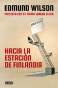 HACIA LA ESTACION FINLANDIA de WILSON, EDMUND 