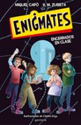 ENIGMATES ENCERRADOS EN CLASE! de CAPO, MIQUEL 