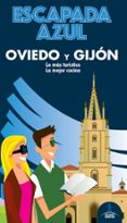 OVIEDO Y GIJON 2020 (ESCAPADA AZUL) de MONREAL, MANUEL  GARCIA, JESUS 