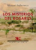 LOS MISTERIOS DEL ROSARIO di BALLESTEROS ALONSO, MANUEL 