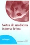 NOTAS DE MEDICINA INTERNA FELINA di STURGESS, K. 