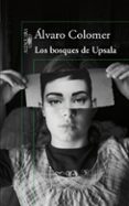 LOS BOSQUES DE UPSALA de COLOMER, ALVARO 