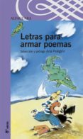 LETRAS PARA ARMAR POEMAS de PELEGRIN, ANA MARIA 