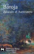 ZALACAIN EL AVENTURERO de BAROJA, PIO 