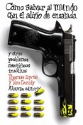 COMO SALVAR EL MUNDO CON EL ALIO DE ENSALADA Y OTROS PROBLEMAS C IENTIFICOS INSOLITOS de BYRNE, THOMAS CASSIDY, TOM 