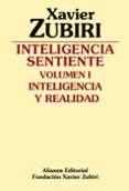 INTELIGENCIA SENTIENTE: INTELIGENCIA Y REALIDAD  (5 ED.) de ZUBIRI, XAVIER 