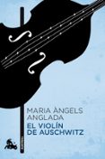 EL VIOLIN DE AUSCHWITZ de ANGLADA, MARIA ANGELS 