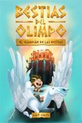 BESTIAS DEL OLIMPO 1: EL GUARDIAN DE LAS BESTIAS de COATS, LUCY 