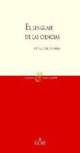 EL LENGUAJE DE LAS CIENCIAS de GUTIERREZ RODILLA, BERTHA M. 
