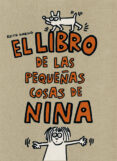 EL LIBRO DE LAS PEQUEAS COSAS DE NINA (LOS CUENTOS DE LA COMETA) de HARING, KEITH 
