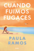 Cuando Fuimos Fugaces (bilogía Fugaces 1) (ebook)