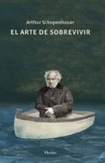 EL ARTE DE SOBREVIVIR de SCHOPENHAUER, ARTHUR 