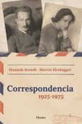 CORRESPONDENCIA 1925-1975 de ARENDT, HANNAH  HEIDEGGER, MARTIN 
