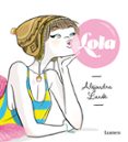 LOLA de LUNIK, ALEJANDRA 
