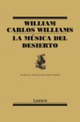 MUSICA DEL DESIERTO de WILLIAMS, WILLIAM CARLOS 