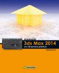 APRENDER 3DS MAX 2014 CON 100 EJERCICIOS di VV.AA