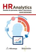 HR ANALYTICS: GESTION DE PERSONAS, DATOS Y DECISIONES di BODENHEIMER, JUAN M. 