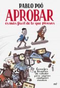 APROBAR ES MAS FACIL DE LO QUE PIENSAS di POO, PABLO 