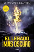 MENTES PODEROSAS 4: EL LEGADO MAS OSCURO di BRACKEN, ALEXANDRA 