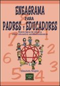 ENEAGRAMA PARA PADRES Y EDUCADORES: NUEVE TIPOS DE NIOS Y COMO E DUCARLOS SATISFACTORIAMENTE de WAGELE, ELIZABETH 
