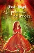 LA PRINCESA PELIRROJA di VV.AA. 