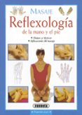MASAJE: REFLEXOLOGIA DE LA MANO Y EL PIE di VV.AA. 