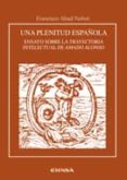 UNA PLENITUD ESPAOLA de ABAD NEBOT, FRANCISCO 