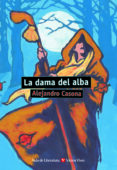 LA DAMA DEL ALBA di CASONA, ALEJANDRO 