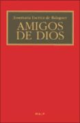 AMIGOS DE DIOS de ESCRIVA DE BALAGUER, JOSE MARIA 