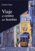 VIAJE AL CENTRO DEL HOMBRE di LLANO, CARLOS 