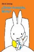  ESTAS DORMIDA MIFFY ? de BRUNA, DICK 