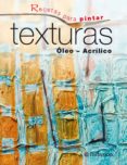 Recetas Para Pintar. Texturas (ebook)