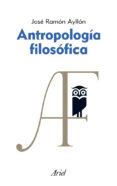 ANTROPOLOGIA FILOSOFICA de AYLLON, JOSE RAMON 