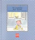 EL CUARTO DEL BEBE de FUERTES, GLORIA  CAPDEVILA, ROSER 