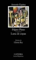 PAJARO PINTO; LUNA DE COPAS de ESPINA, ANTONIO 
