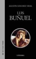 LUIS BUÑUEL (4ª ED.) de SANCHEZ VIDAL, AGUSTIN 