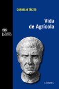 VIDA DE AGRICOLA de TACITO, CAYO CORNELIO 