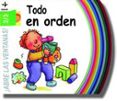 TODO EN ORDEN: ABRE LAS VENTANAS de BUSSOLATI, EMANUELA 