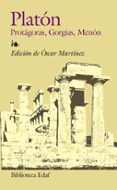 PROTAGORAS, GORGIAS Y MENON de PLATON 