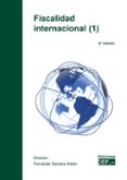 FISCALIDAD INTERNACIONAL (5 ED) de SERRANO ANTON, FERNANDO 