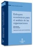 ENFOQUES ECONOMICOS PARA EL ANALISIS DE LAS ORGANIZACIONES de DOUMA, SYTSE  SCREUDER, HEIN 