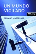 UN MUNDO VIGILADO de MATTELART, ARMAND 