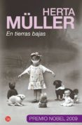 EN TIERRAS BAJAS de MULLER, HERTA 